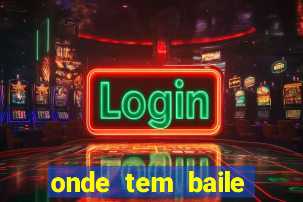 onde tem baile hoje em joinville